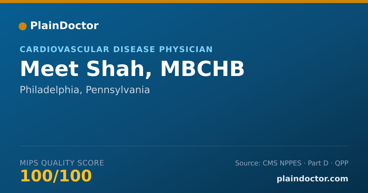 Shareable card for Meet Shah, MBCHB - Cardiovascular Disease Physician, Philadelphia, PA