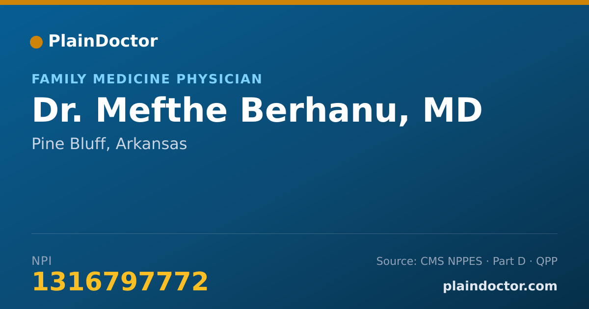 Shareable card for Mefthe Berhanu, MD - Family Medicine Physician, Pine Bluff, AR