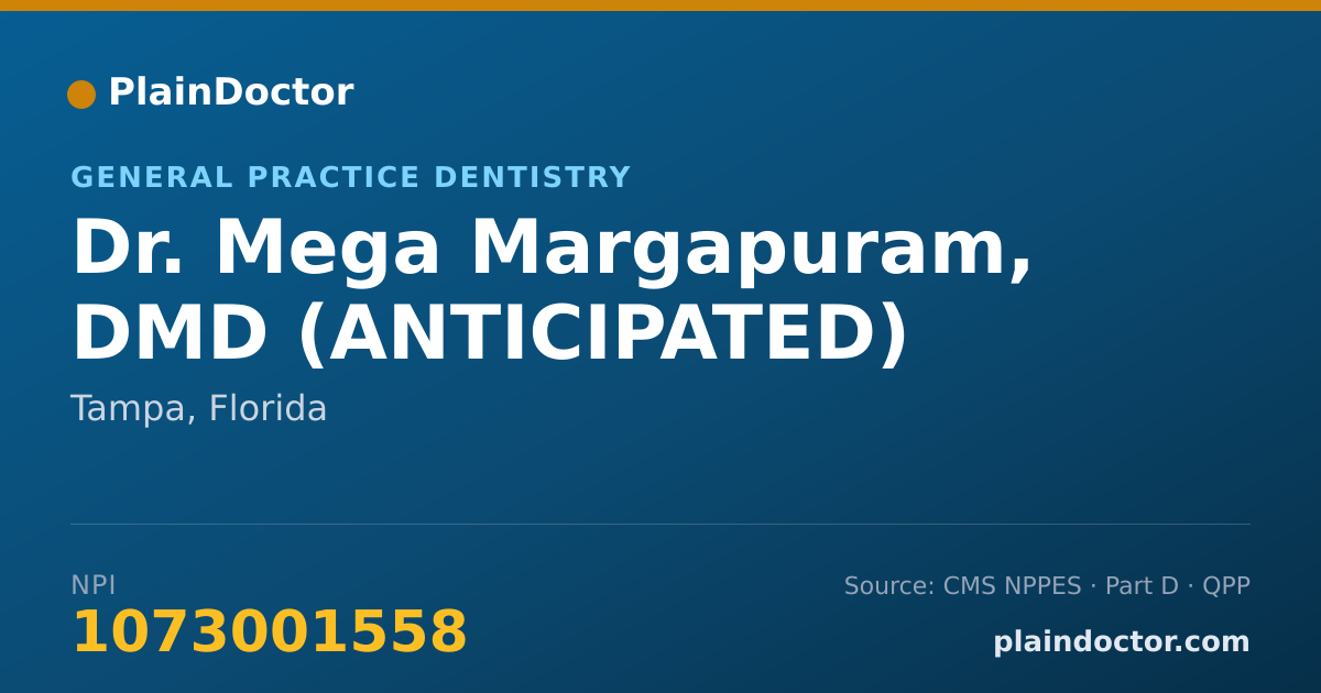 Shareable card for Mega Margapuram, DMD (ANTICIPATED) - General Practice Dentistry, Tampa, FL