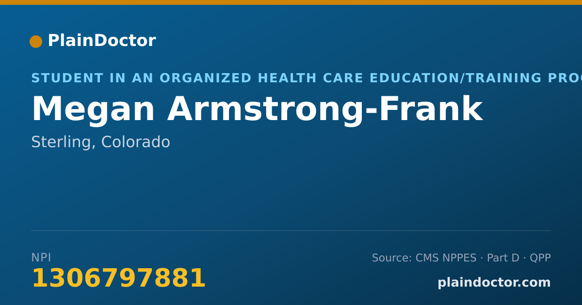 Shareable card for Megan Armstrong-Frank - Student in an Organized Health Care Education/Training Program, Sterling, CO
