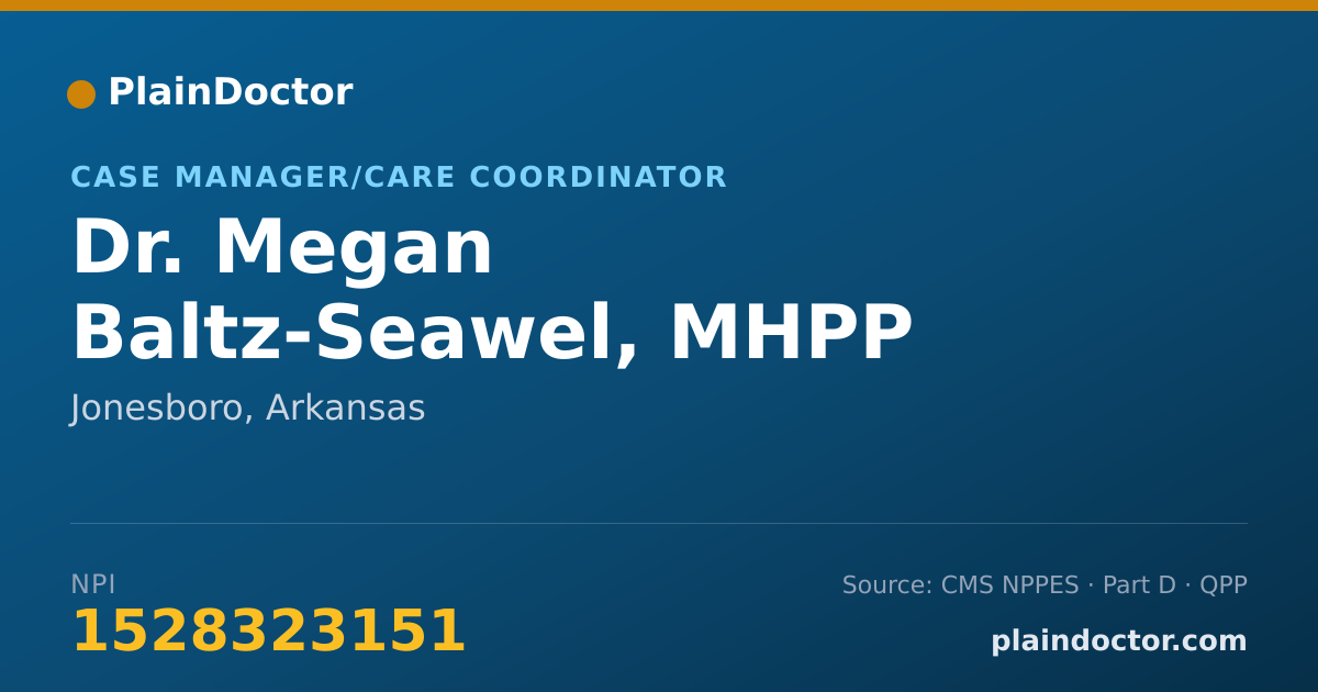 Shareable card for Megan Baltz-Seawel, MHPP - Case Manager/Care Coordinator, Jonesboro, AR