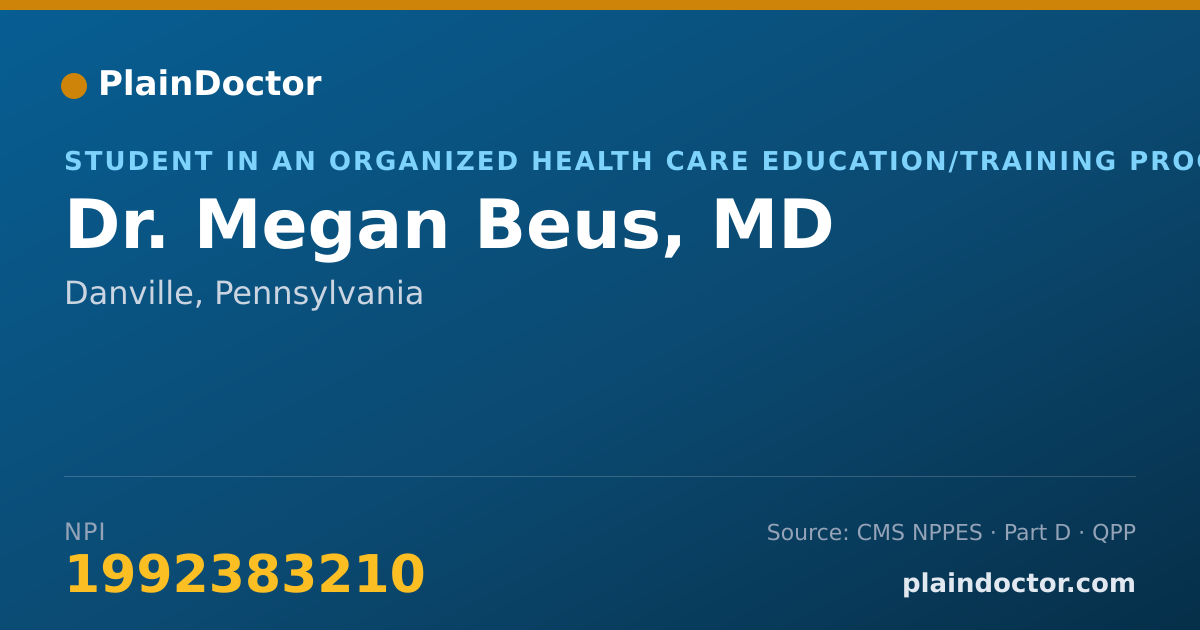 Shareable card for Megan Beus, MD - Student in an Organized Health Care Education/Training Program, Danville, PA
