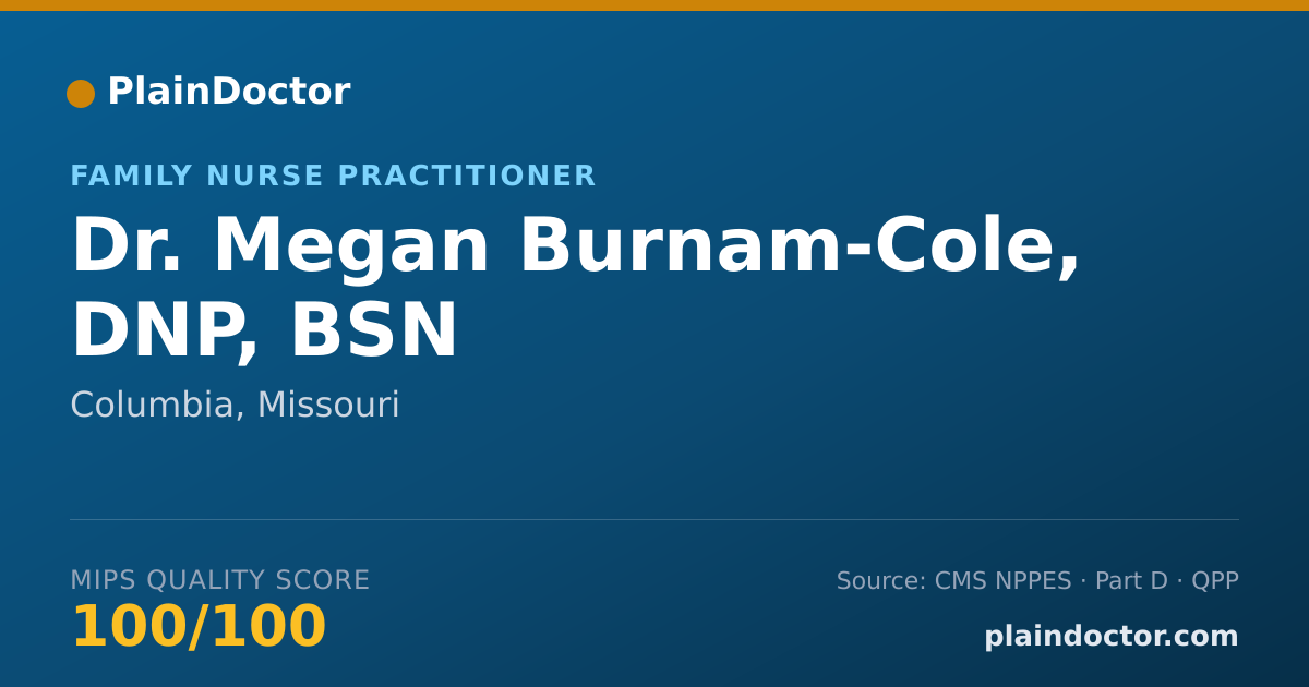 Shareable card for Megan Burnam-Cole, DNP, BSN - Family Nurse Practitioner, Columbia, MO