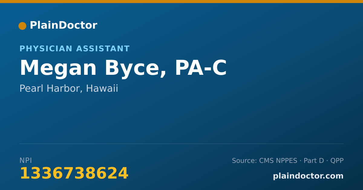 Shareable card for Megan Byce, PA-C - Physician Assistant, Pearl Harbor, HI