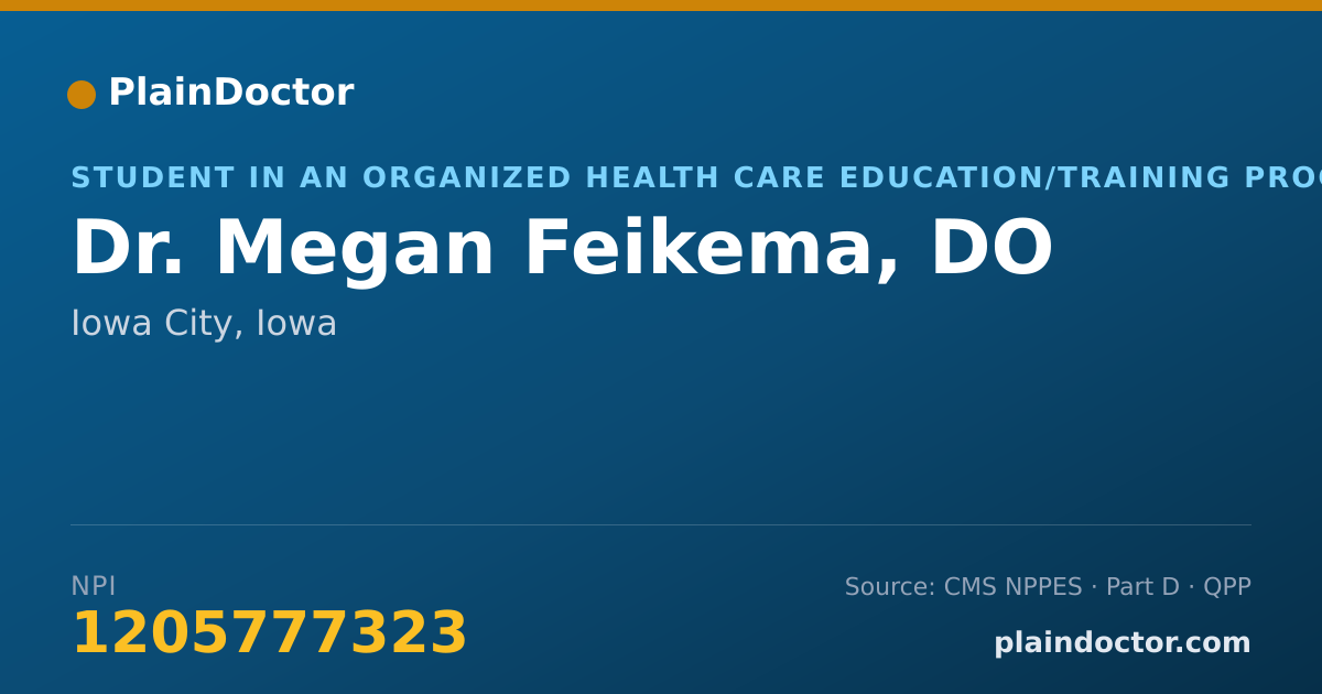 Shareable card for Megan Feikema, DO - Student in an Organized Health Care Education/Training Program, Iowa City, IA