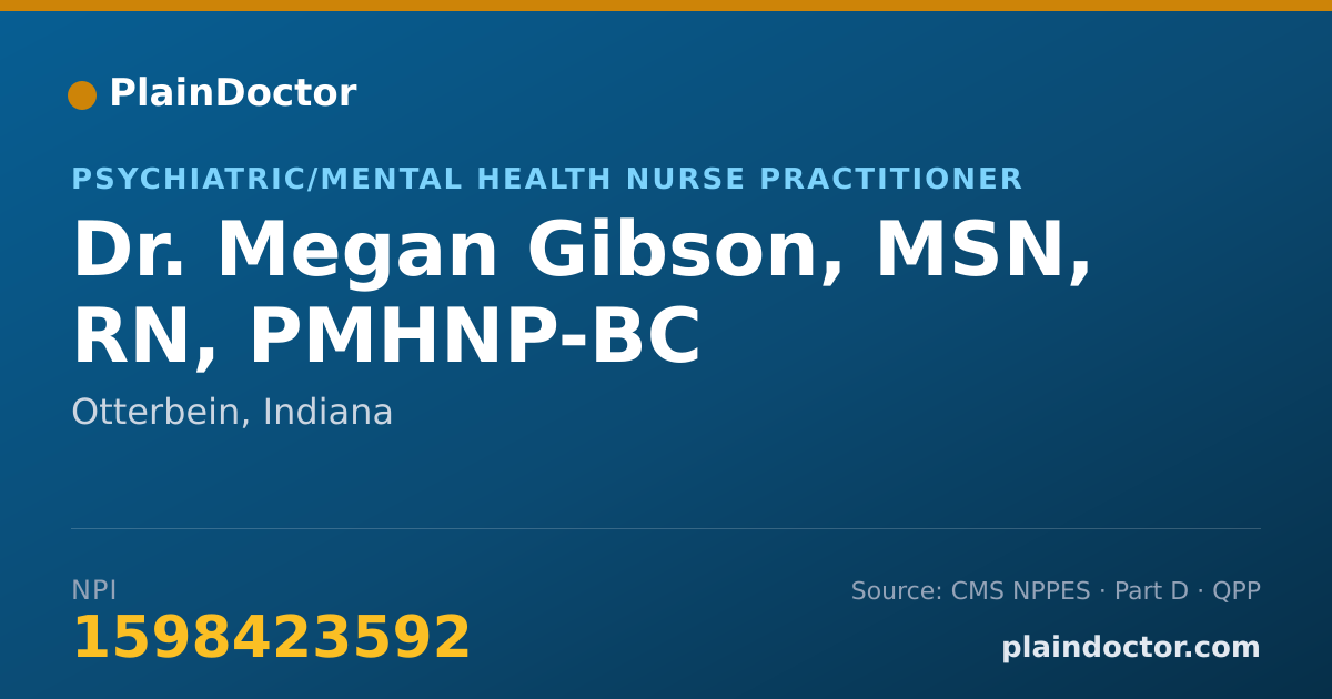 Shareable card for Megan Gibson, MSN, RN, PMHNP-BC - Psychiatric/Mental Health Nurse Practitioner, Otterbein, IN
