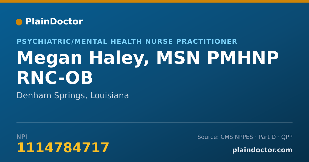 Shareable card for Megan Haley, MSN PMHNP RNC-OB - Psychiatric/Mental Health Nurse Practitioner, Denham Springs, LA