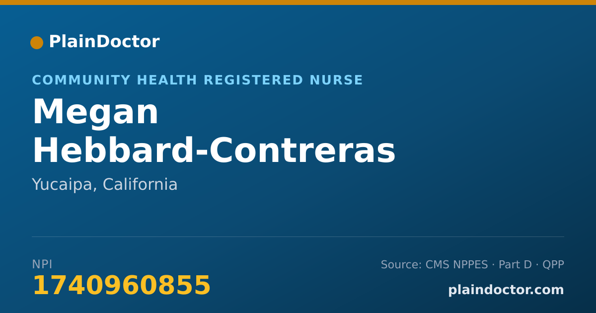 Shareable card for Megan Hebbard-Contreras - Community Health Registered Nurse, Yucaipa, CA