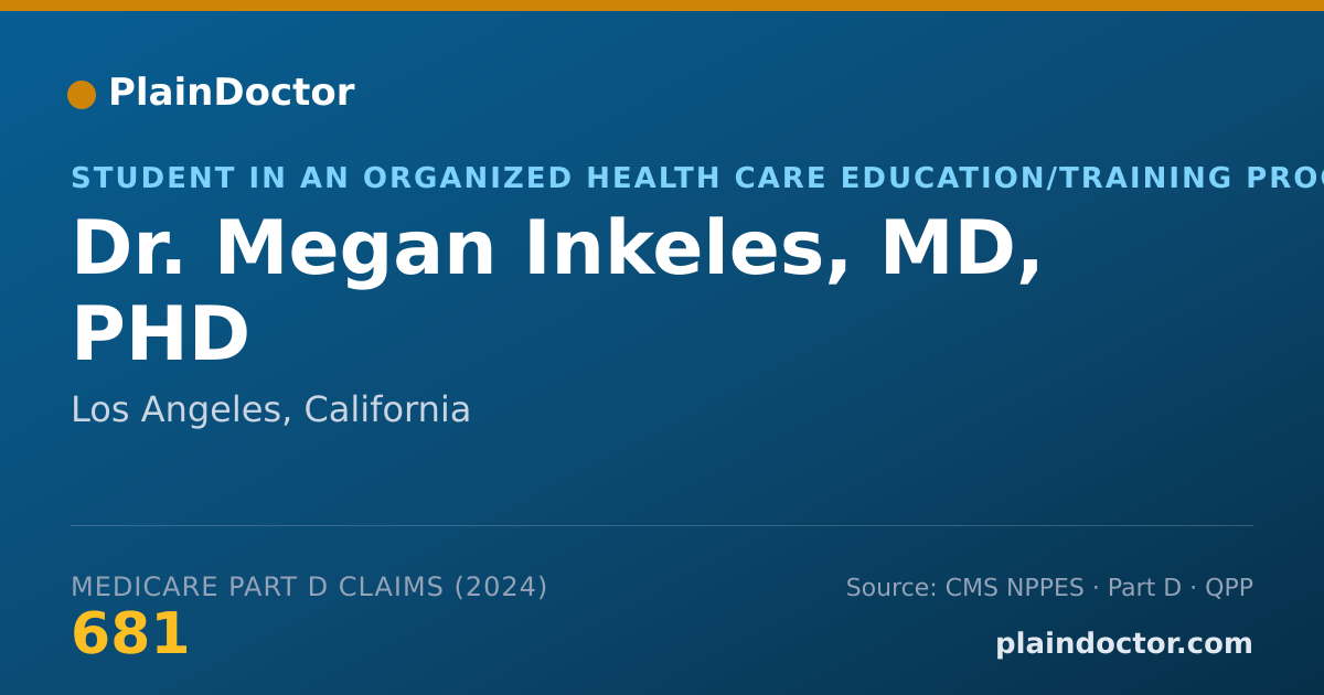 Shareable card for Megan Inkeles, MD, PHD - Student in an Organized Health Care Education/Training Program, Los Angeles, CA