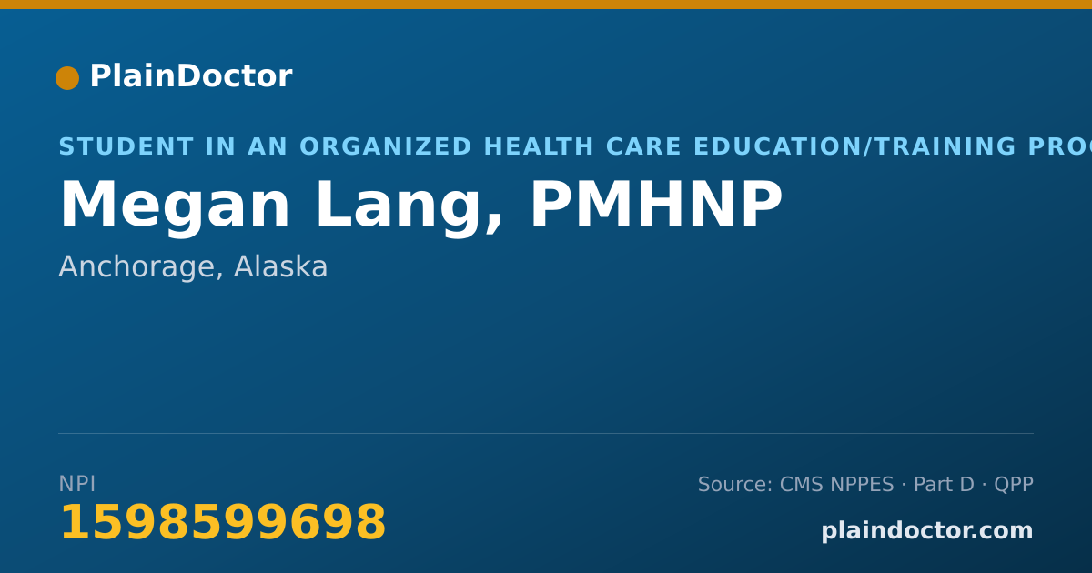 Shareable card for Megan Lang, PMHNP - Student in an Organized Health Care Education/Training Program, Anchorage, AK