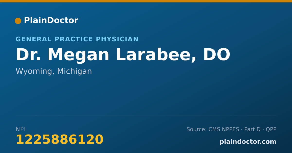 Shareable card for Megan Larabee, DO - General Practice Physician, Wyoming, MI