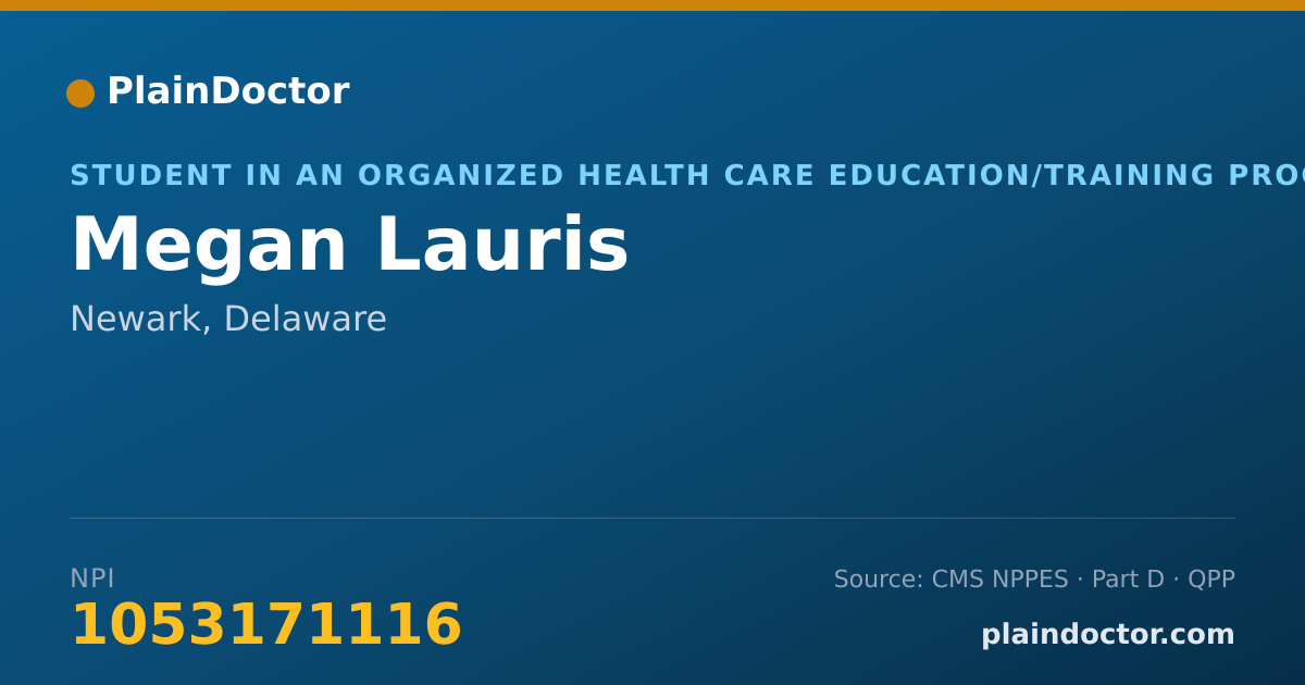 Shareable card for Megan Lauris - Student in an Organized Health Care Education/Training Program, Newark, DE