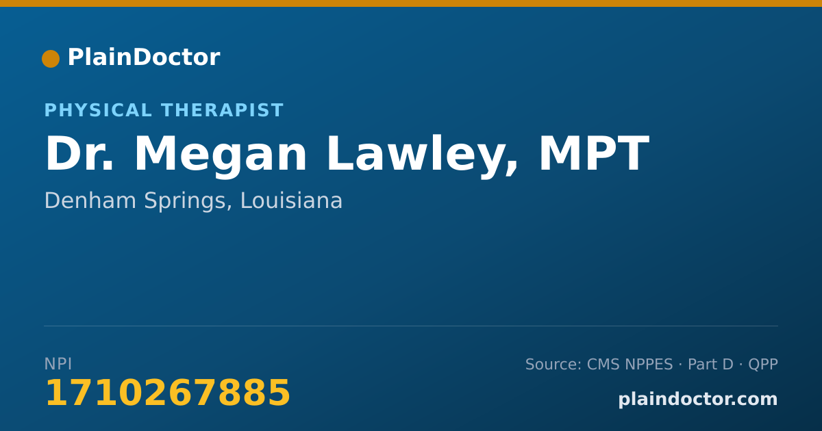 Shareable card for Megan Lawley, MPT - Physical Therapist, Denham Springs, LA