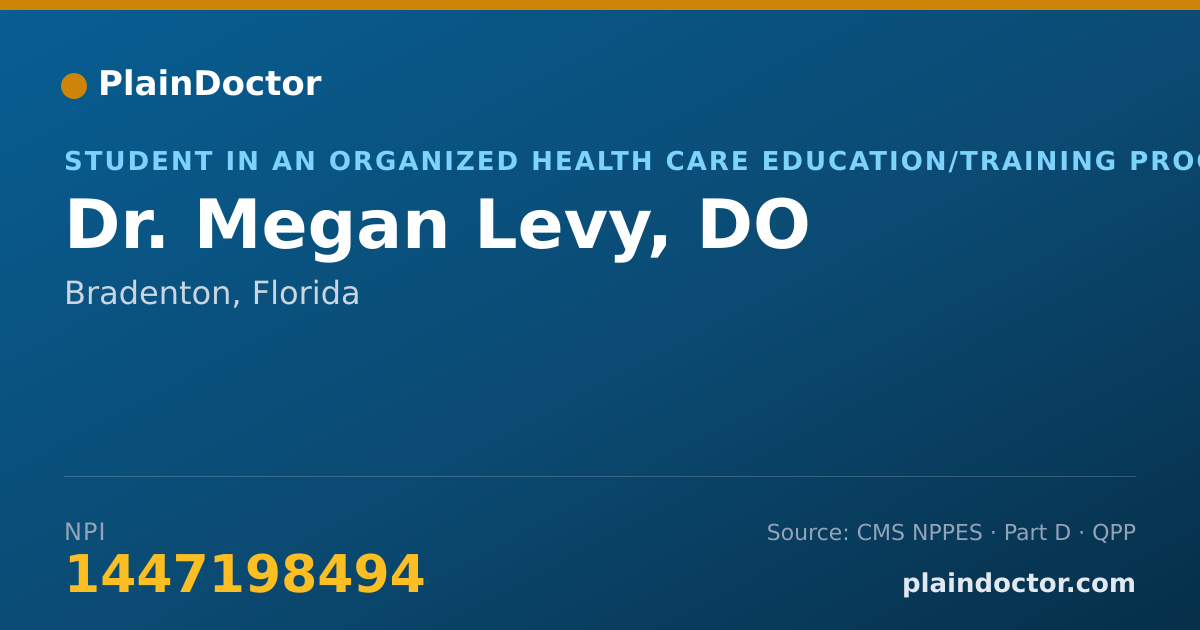 Shareable card for Megan Levy, DO - Student in an Organized Health Care Education/Training Program, Bradenton, FL
