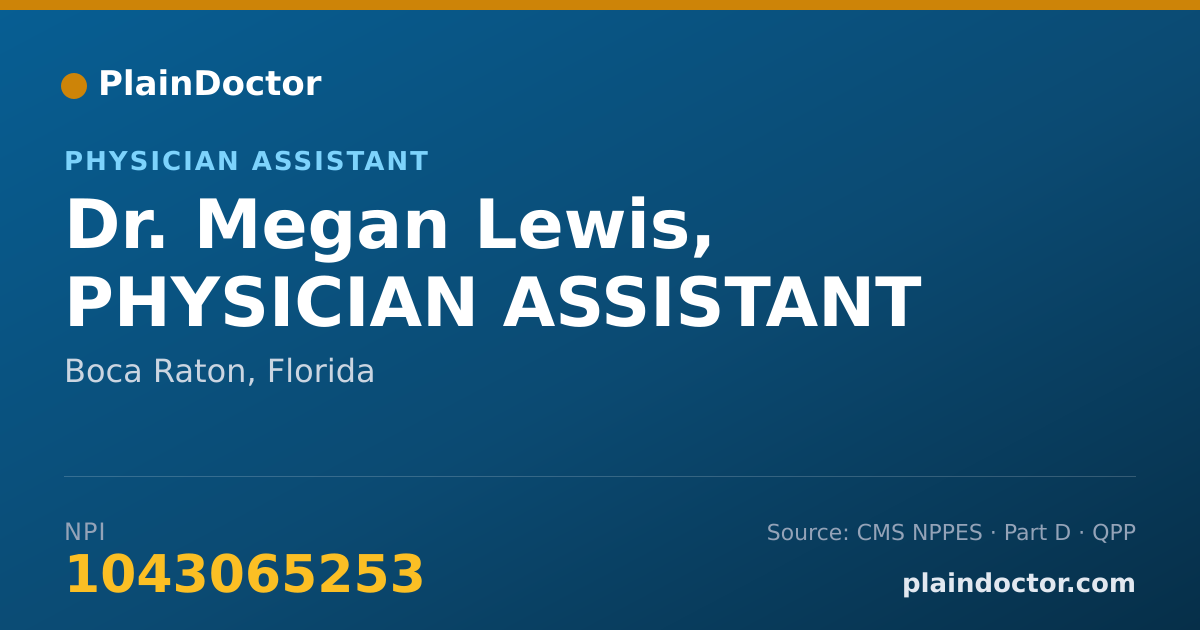 Shareable card for Megan Lewis, PHYSICIAN ASSISTANT - Physician Assistant, Boca Raton, FL