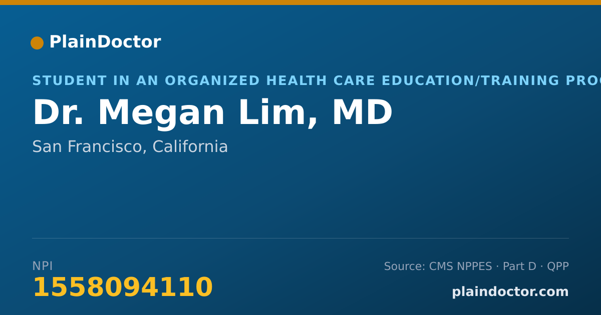 Shareable card for Megan Lim, MD - Student in an Organized Health Care Education/Training Program, San Francisco, CA