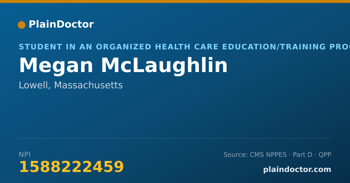 Shareable card for Megan McLaughlin - Student in an Organized Health Care Education/Training Program, Lowell, MA