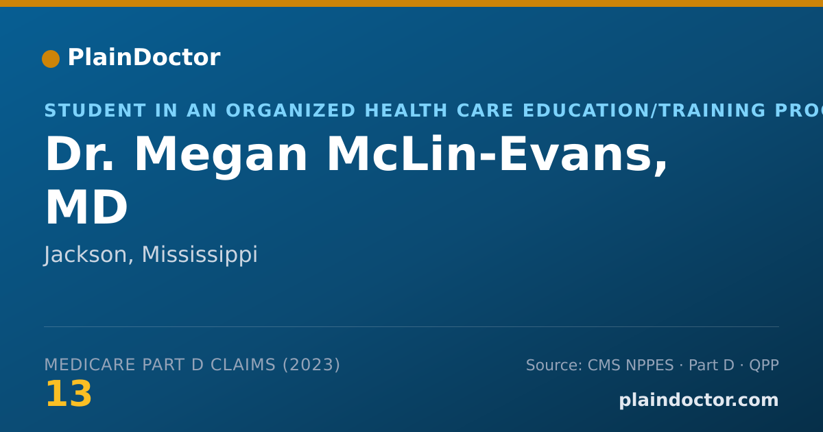 Shareable card for Megan McLin-Evans, MD - Student in an Organized Health Care Education/Training Program, Jackson, MS