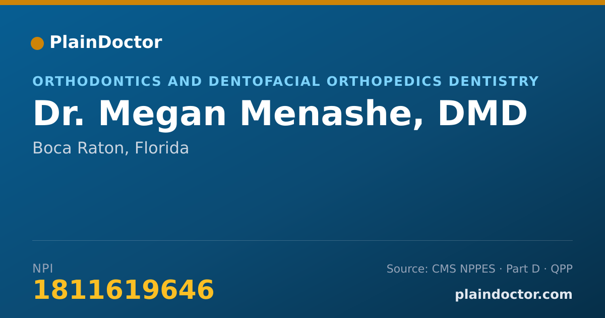 Shareable card for Megan Menashe, DMD - Orthodontics and Dentofacial Orthopedics Dentistry, Boca Raton, FL