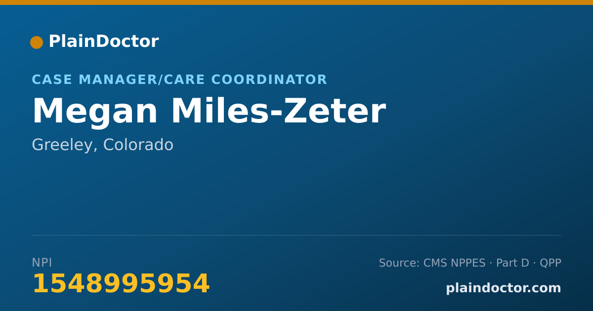 Shareable card for Megan Miles-Zeter - Case Manager/Care Coordinator, Greeley, CO
