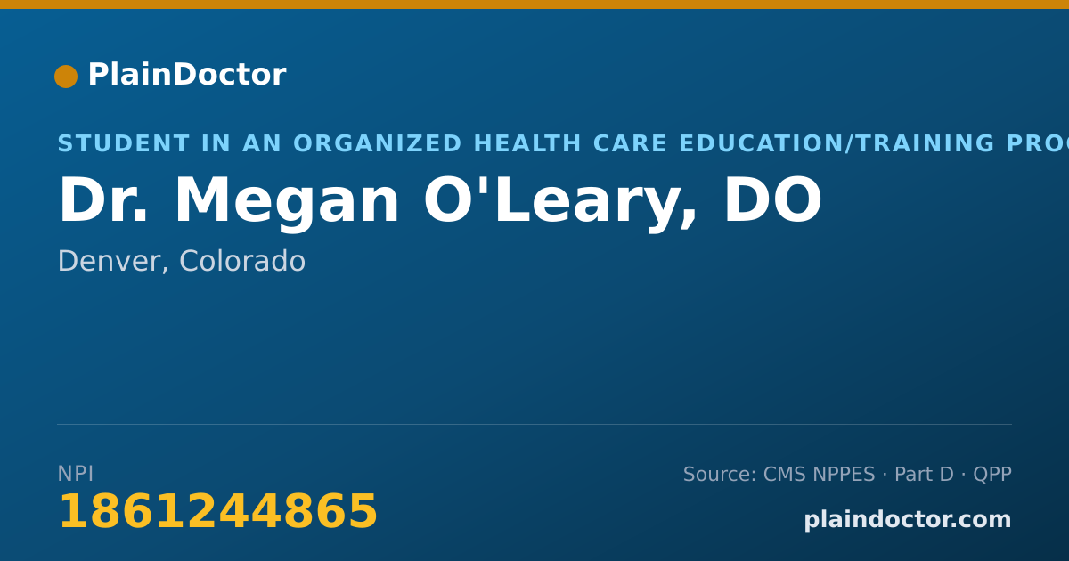 Shareable card for Megan O'Leary, DO - Student in an Organized Health Care Education/Training Program, Denver, CO