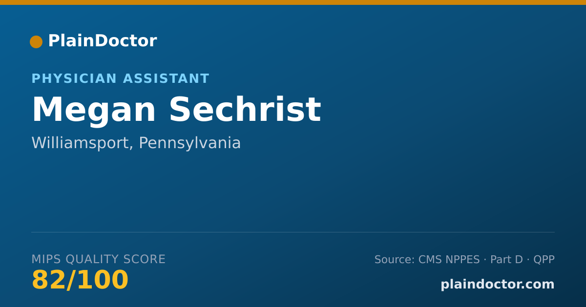 Shareable card for Megan Sechrist - Physician Assistant, Williamsport, PA