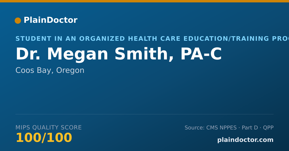 Shareable card for Megan Smith, PA-C - Student in an Organized Health Care Education/Training Program, Coos Bay, OR