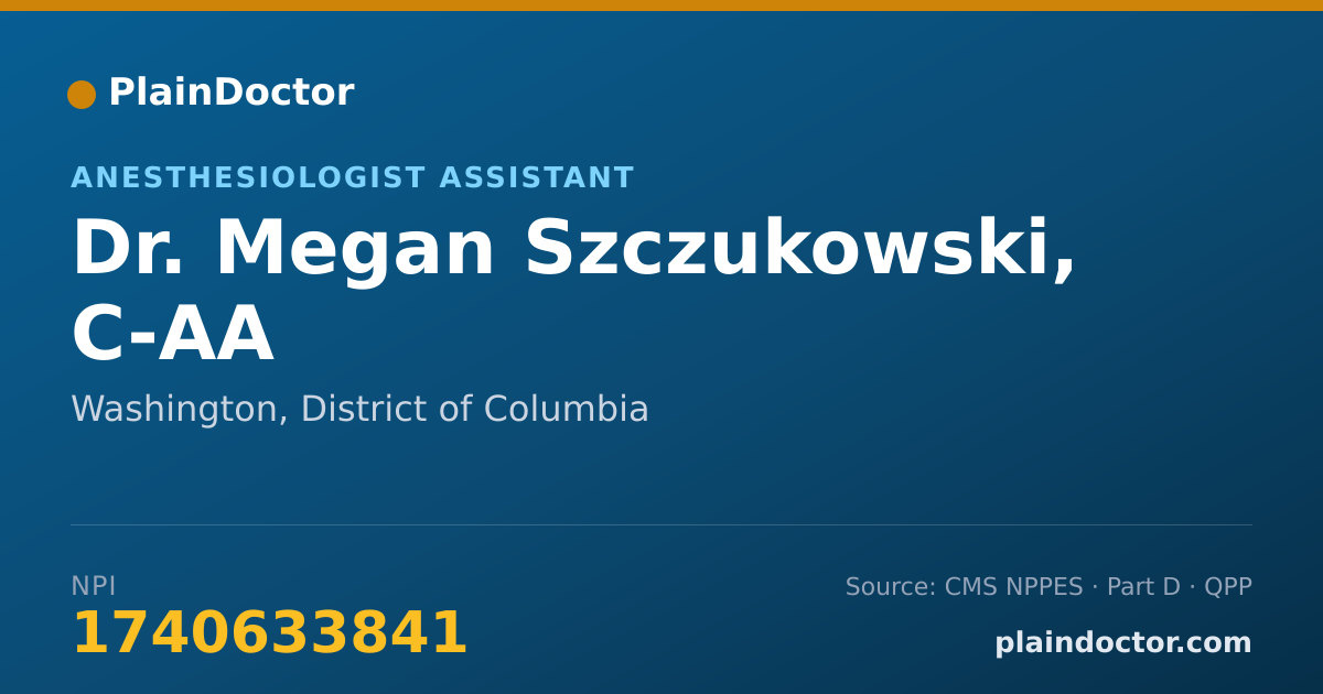 Shareable card for Megan Szczukowski, C-AA - Anesthesiologist Assistant, Washington, DC
