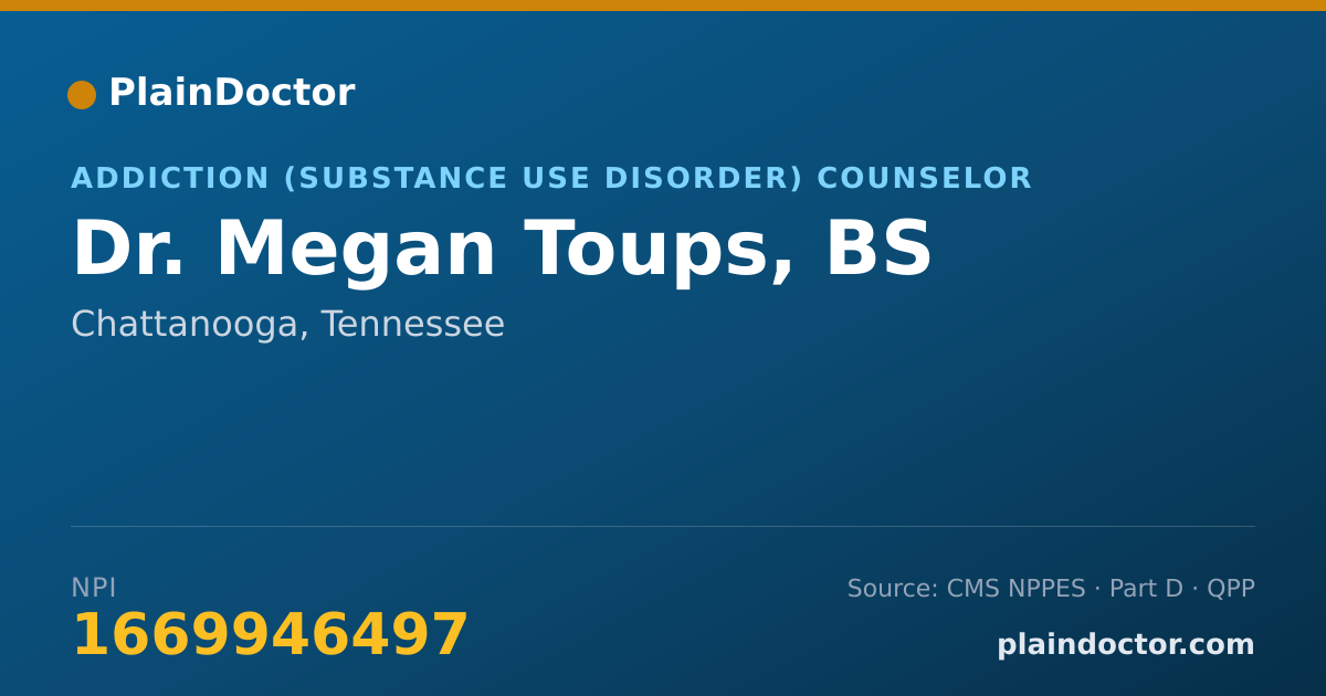 Shareable card for Megan Toups, BS - Addiction (Substance Use Disorder) Counselor, Chattanooga, TN