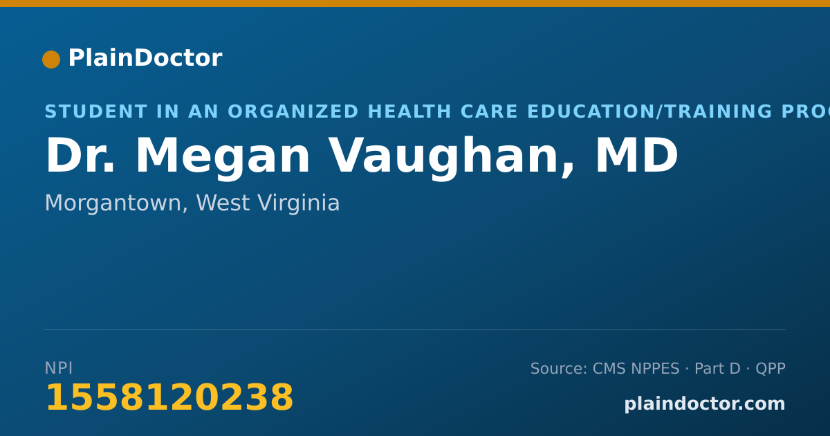 Shareable card for Megan Vaughan, MD - Student in an Organized Health Care Education/Training Program, Morgantown, WV