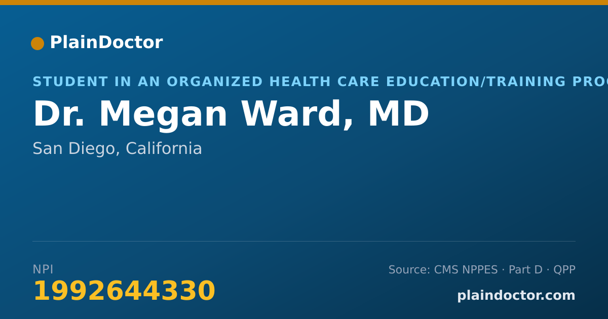 Shareable card for Megan Ward, MD - Student in an Organized Health Care Education/Training Program, San Diego, CA