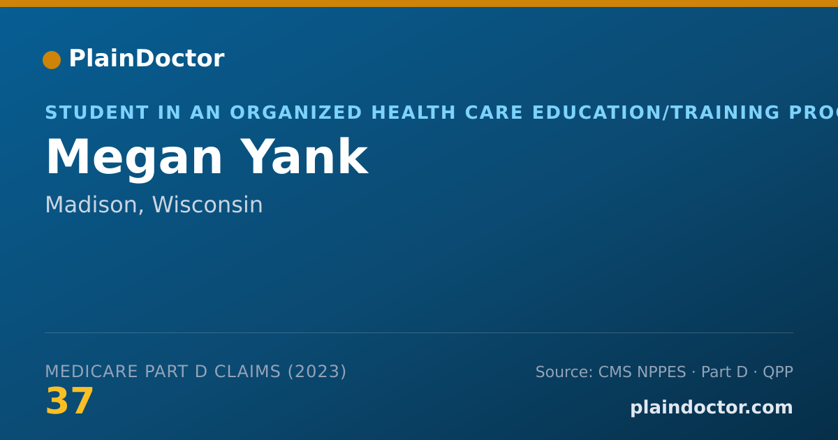 Shareable card for Megan Yank - Student in an Organized Health Care Education/Training Program, Madison, WI