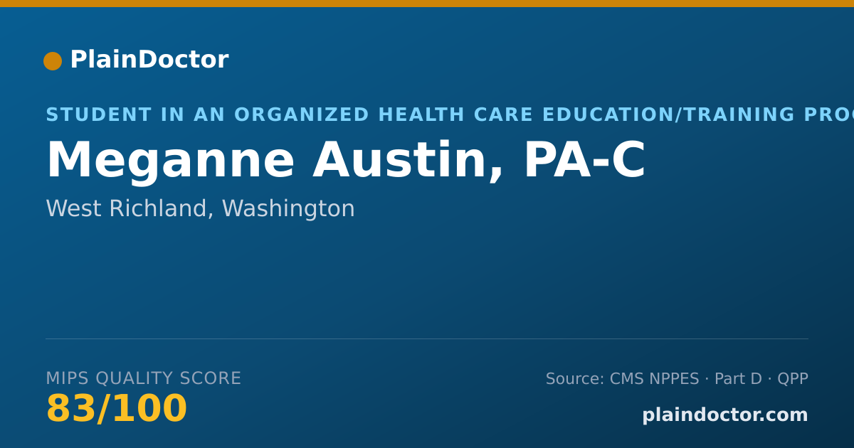 Shareable card for Meganne Austin, PA-C - Student in an Organized Health Care Education/Training Program, West Richland, WA