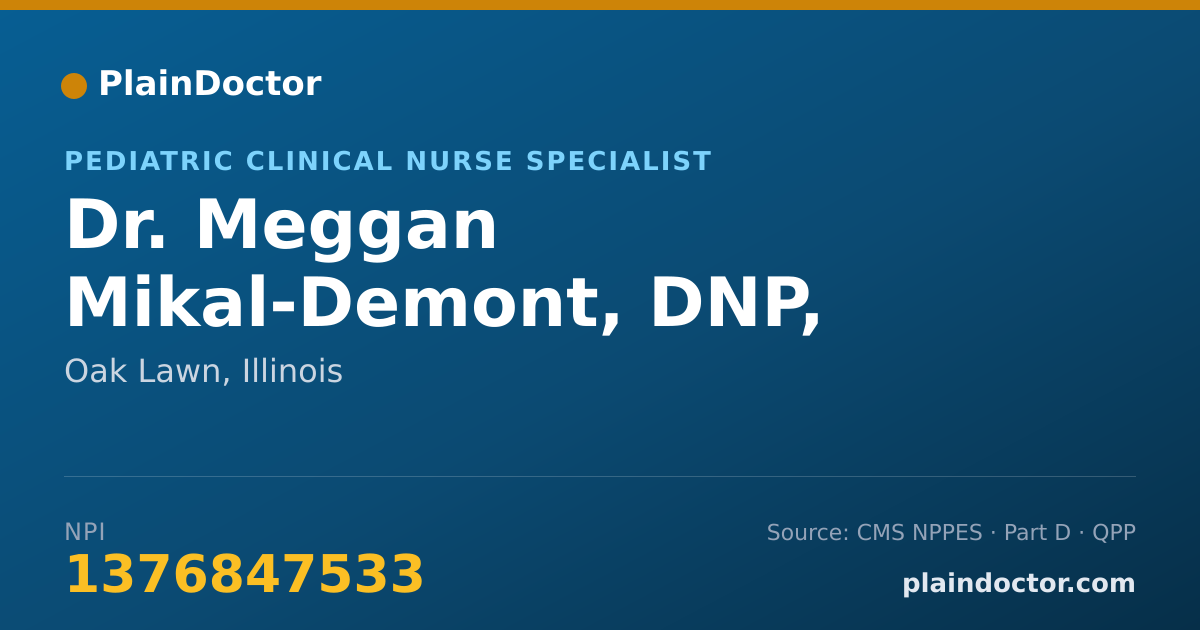 Shareable card for Meggan Mikal-Demont, DNP, APRN-FPA - Pediatric Clinical Nurse Specialist, Oak Lawn, IL