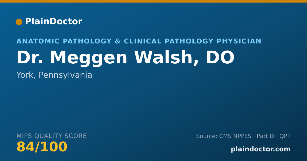 Shareable card for Meggen Walsh, DO - Anatomic Pathology & Clinical Pathology Physician, York, PA