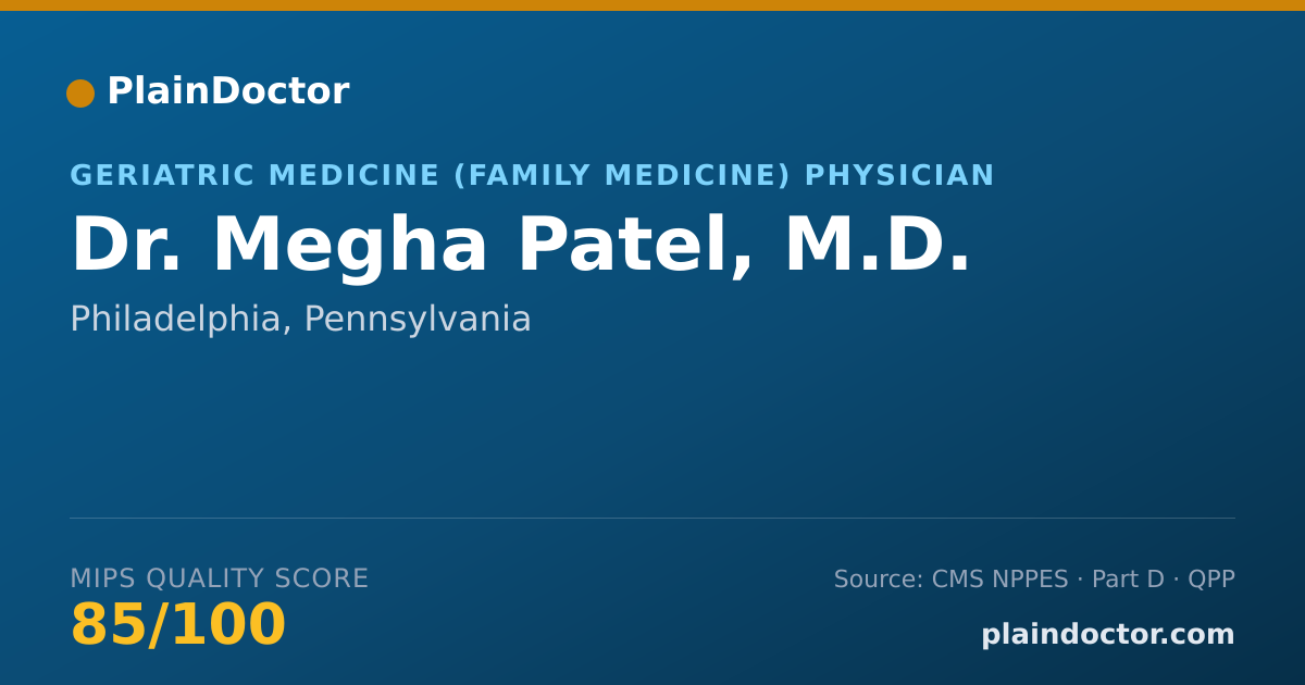 Shareable card for Megha Patel, M.D. - Geriatric Medicine (Family Medicine) Physician, Philadelphia, PA