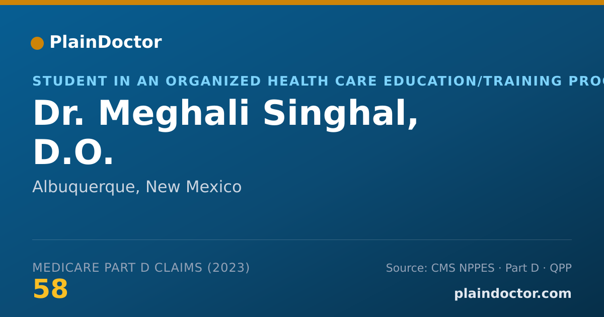 Shareable card for Meghali Singhal, D.O. - Student in an Organized Health Care Education/Training Program, Albuquerque, NM
