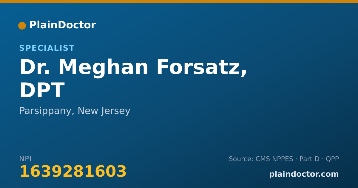 Shareable card for Meghan Forsatz, DPT - Specialist, Parsippany, NJ