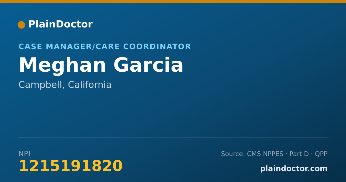 Shareable card for Meghan Garcia - Case Manager/Care Coordinator, Campbell, CA