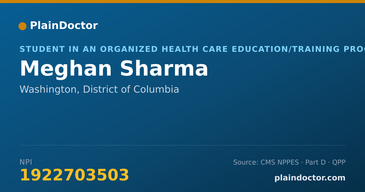 Shareable card for Meghan Sharma - Student in an Organized Health Care Education/Training Program, Washington, DC