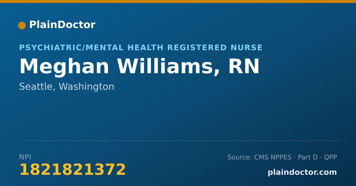 Shareable card for Meghan Williams, RN - Psychiatric/Mental Health Registered Nurse, Seattle, WA