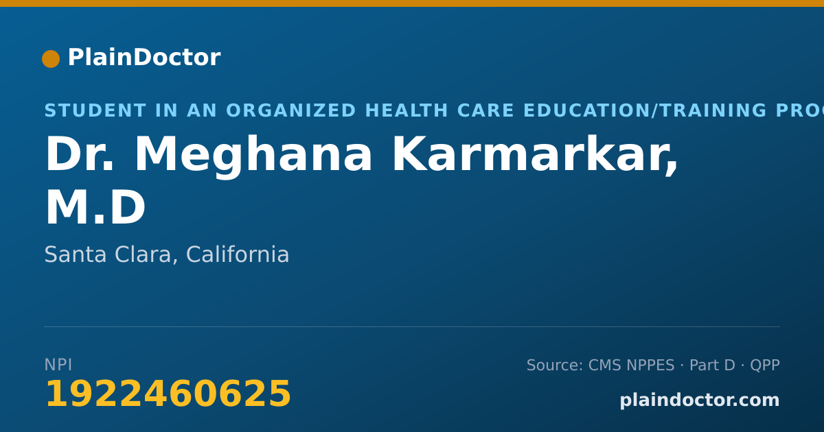 Shareable card for Meghana Karmarkar, M.D - Student in an Organized Health Care Education/Training Program, Santa Clara, CA