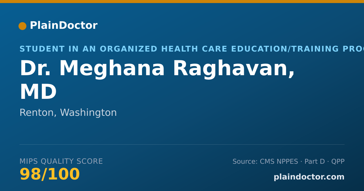 Shareable card for Meghana Raghavan, MD - Student in an Organized Health Care Education/Training Program, Renton, WA