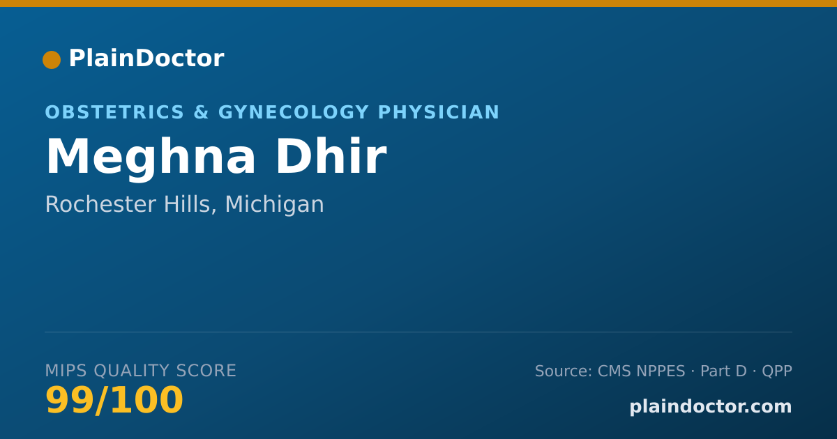 Shareable card for Meghna Dhir - Obstetrics & Gynecology Physician, Rochester Hills, MI