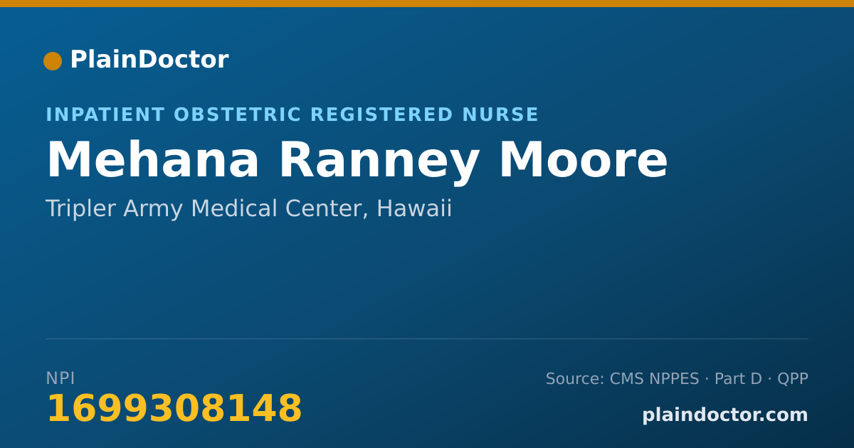 Shareable card for Mehana Ranney Moore - Inpatient Obstetric Registered Nurse, Tripler Army Medical Center, HI