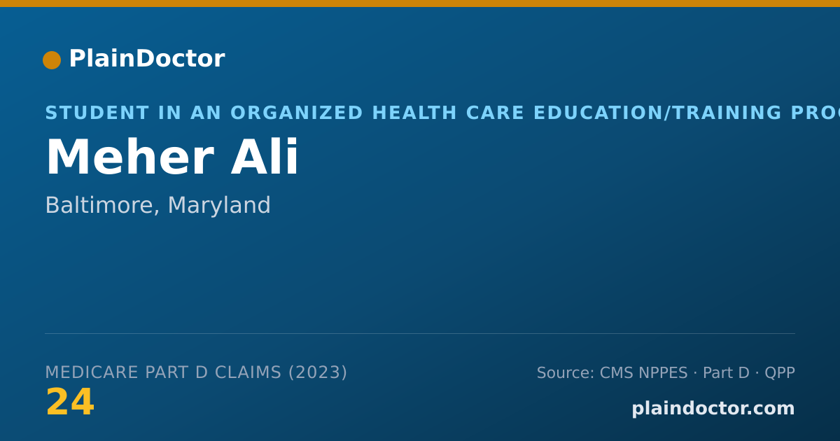 Shareable card for Meher Ali - Student in an Organized Health Care Education/Training Program, Baltimore, MD