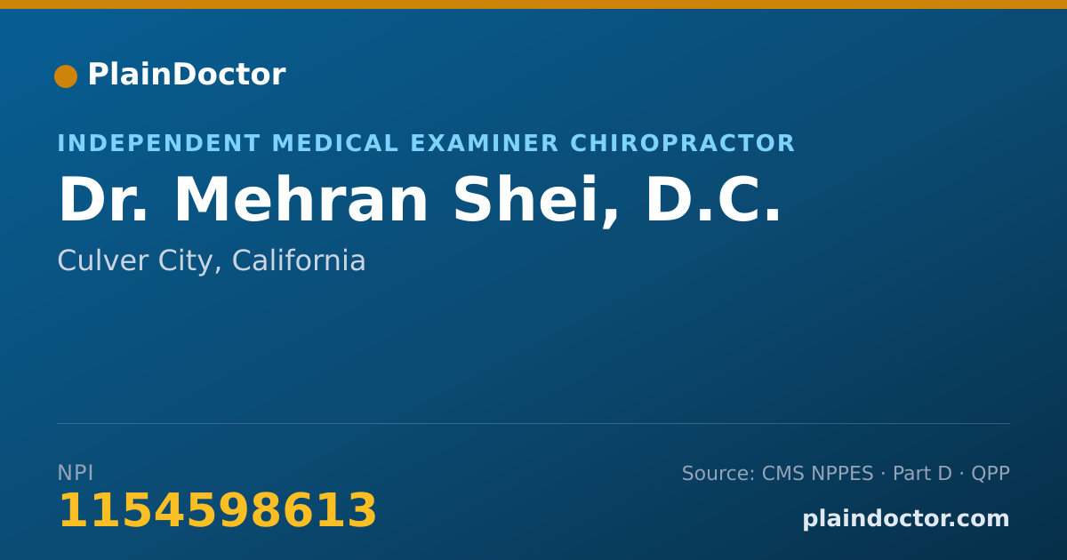 Shareable card for Mehran Shei, D.C. - Independent Medical Examiner Chiropractor, Culver City, CA