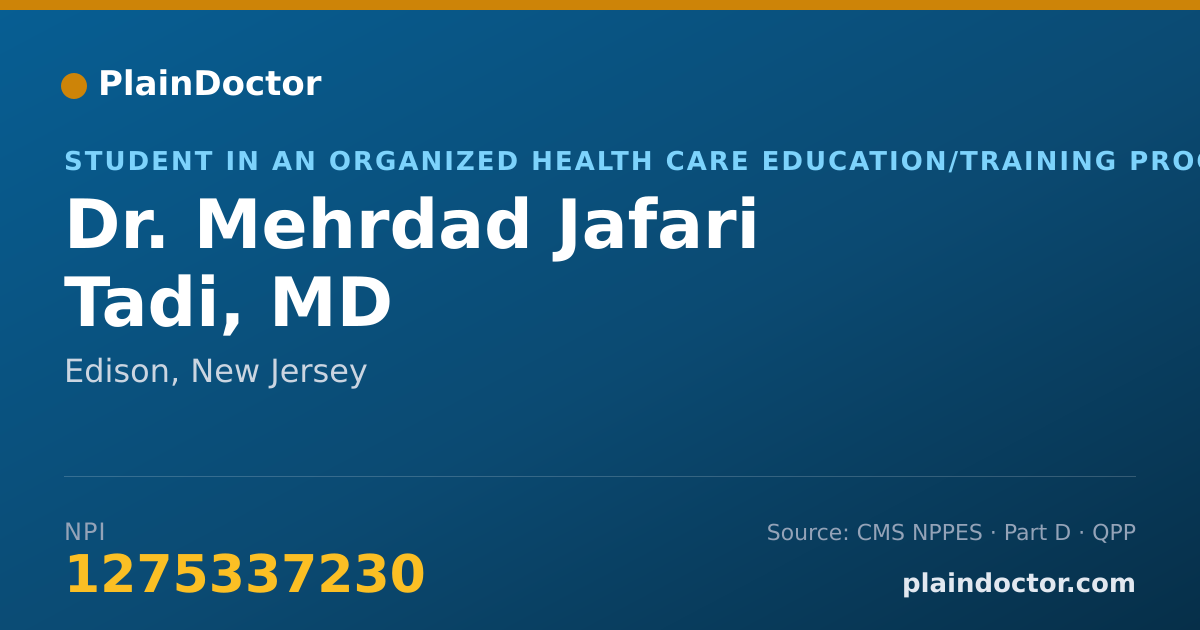 Shareable card for Mehrdad Jafari Tadi, MD - Student in an Organized Health Care Education/Training Program, Edison, NJ