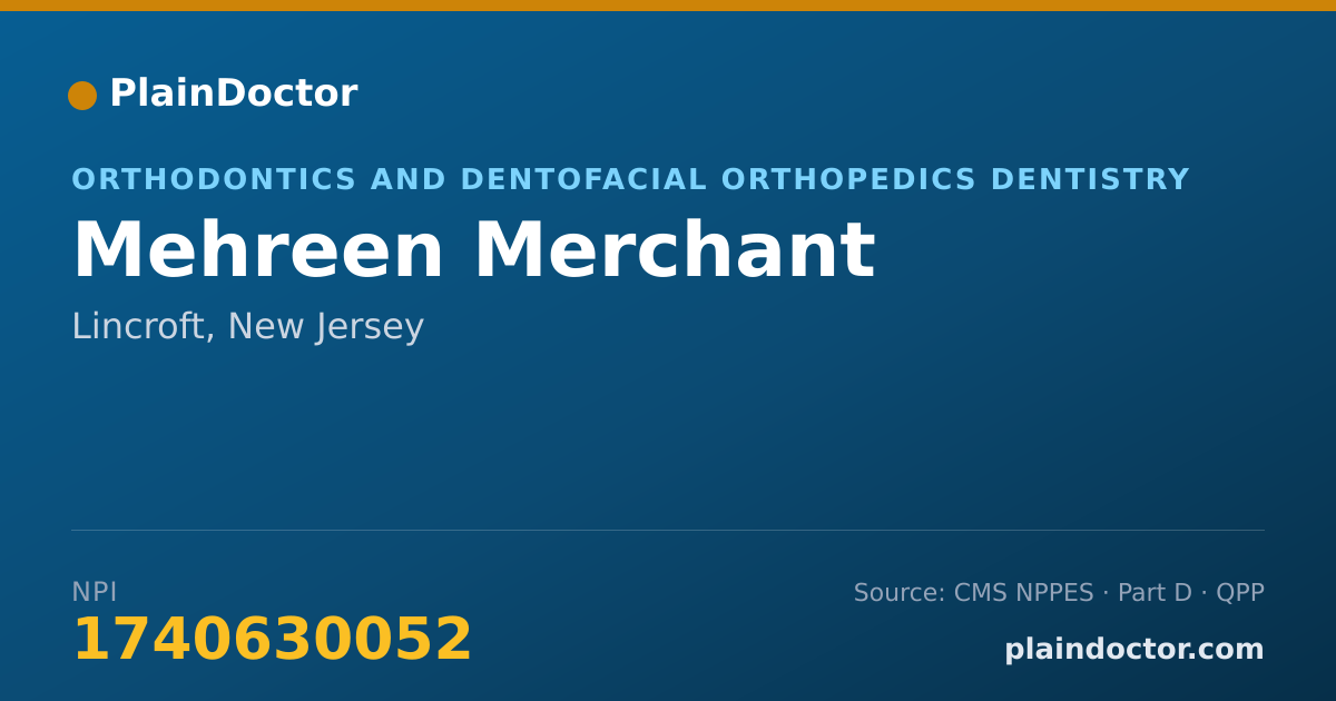 Shareable card for Mehreen Merchant - Orthodontics and Dentofacial Orthopedics Dentistry, Lincroft, NJ