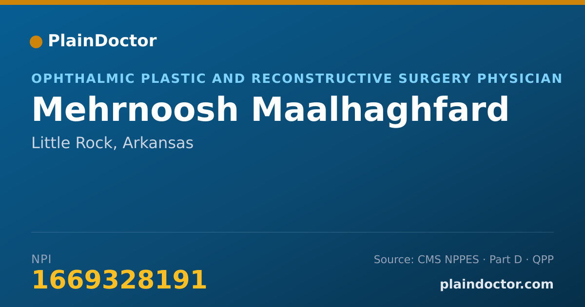 Shareable card for Mehrnoosh Maalhaghfard - Ophthalmic Plastic and Reconstructive Surgery Physician, Little Rock, AR